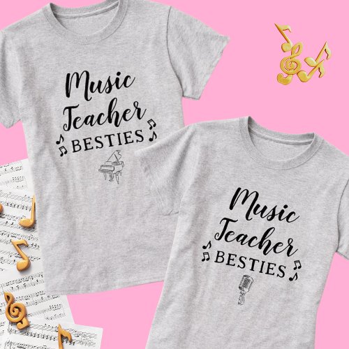 Music Teacher Besties Piano Best Friend T_Shirt