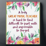 Music Teacher Classroom Decor Appreciation Gift Plaque<br><div class="desc">Music Teacher Classroom Decor Appreciation Gift - great quote - art prints on various materials. A great gift idea to brighten up your home. Also buy this artwork on phone cases, apparel, mugs, pillows and more. Poster and Art Print on clothing and for your wall – various backgrounds – great...</div>