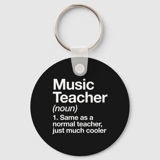 Music Teacher Definition Fun Back To School First  Keychain (Front)