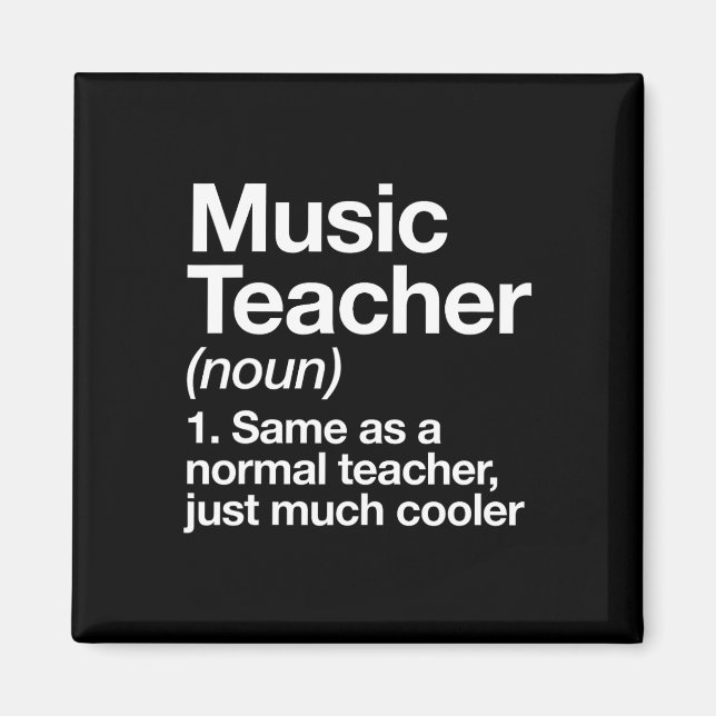 Music Teacher Definition Fun Back To School First  Magnet (Front)