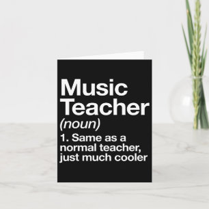 Music Teacher Definition Fun Ck To School First Da Card