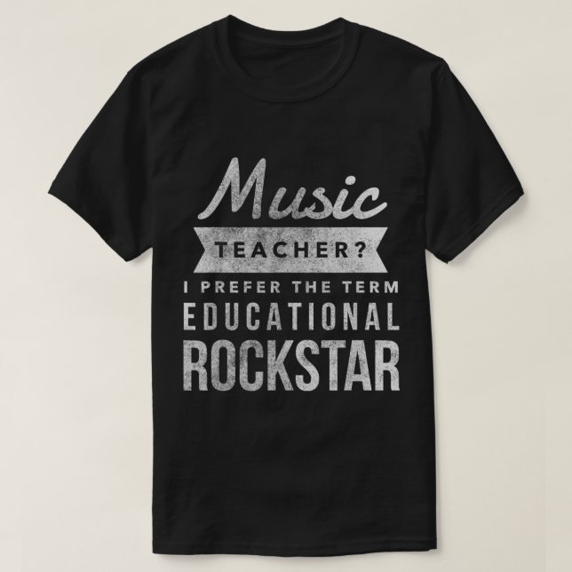 Music Teacher Educational Rockstar T-Shirt (Design Front)
