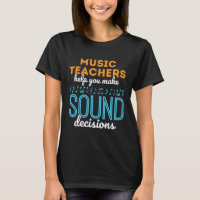Music Teacher Funny Sound Decisions