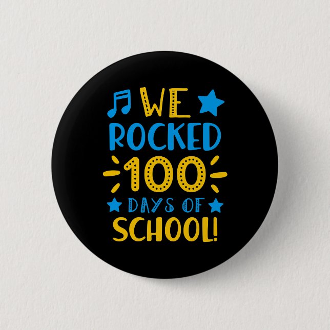 Music Teacher - Happy 100th Day Of School We Rocke Button (Front)