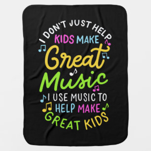 Music Teacher - Help Kids Make Music Gift Baby Blanket