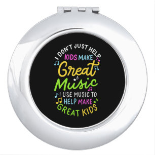 Music Teacher - Help Kids Make Music Gift Compact Mirror