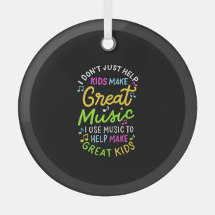 Music Teacher - Help Kids Make Music Gift Glass Ornament