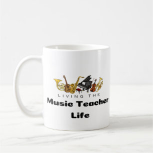 Music Teacher Life musical instruments  Coffee Mug