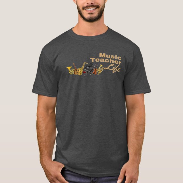 Music Teacher Life Shirt, Musical instruments T-Shirt (Front)