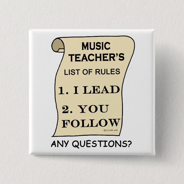 Music Teacher List Of Rules Pinback Button (Front)