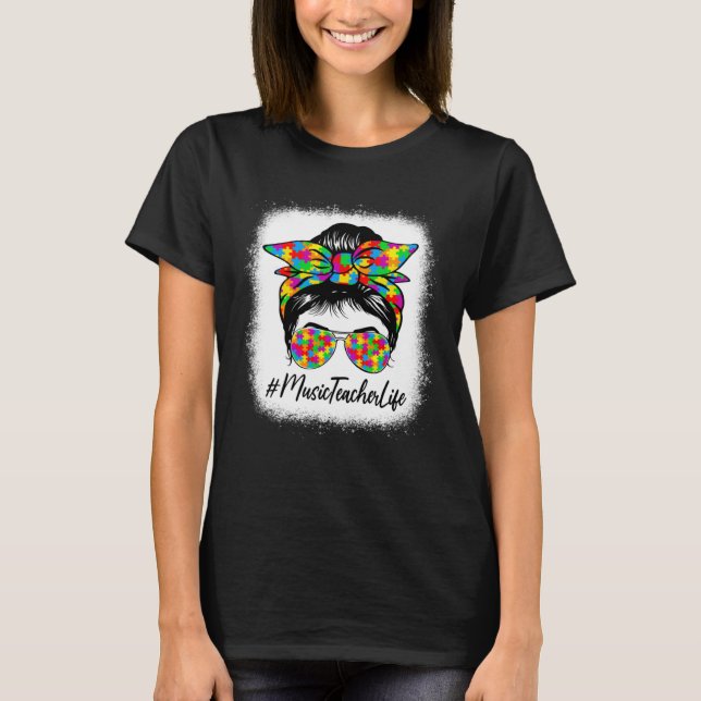 Music Teacher Messy Bun Supporting Autism Awarenes T-Shirt (Front)