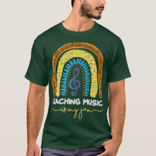 Music Teacher Teaching Music Is My Jam  T-Shirt