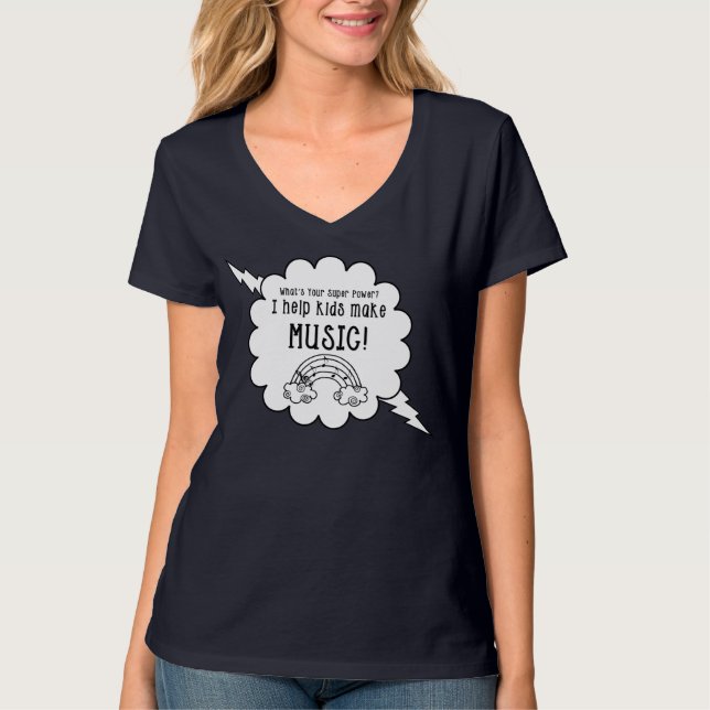 Music Teachers T-Shirt "What's Your Super Power?" (Front)