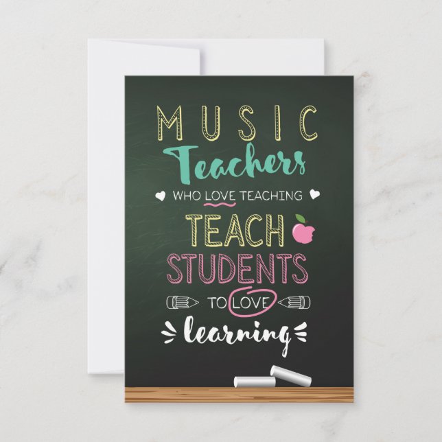 Music Teachers Who Love Teaching Thank You Card (Front)