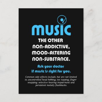 Music: The Other Non-addictive  Mood-altering… Postcard by OutFrontProductions at Zazzle