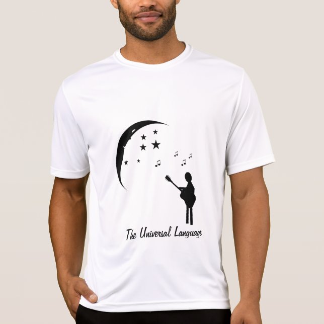 Music ...  The Universal Language T-Shirt (Front)