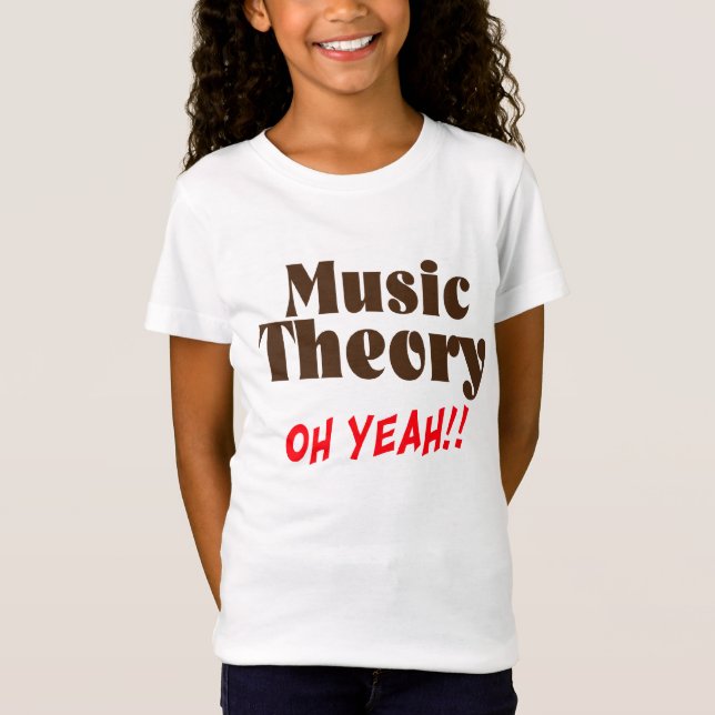 Music Theory Oh Yeah T-Shirt (Front)