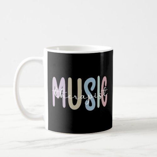 Music Therapist Appreciation Music Therapy  Coffee Mug