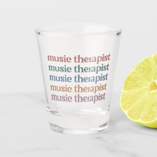 Music Therapist Retro Music Therapy Gifts Shot Glass