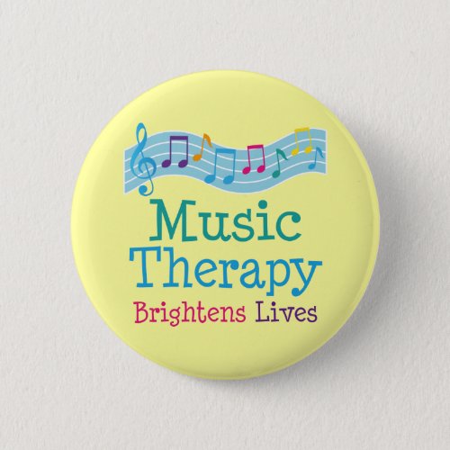 Music Therapy Brightens Lives Pinback Button