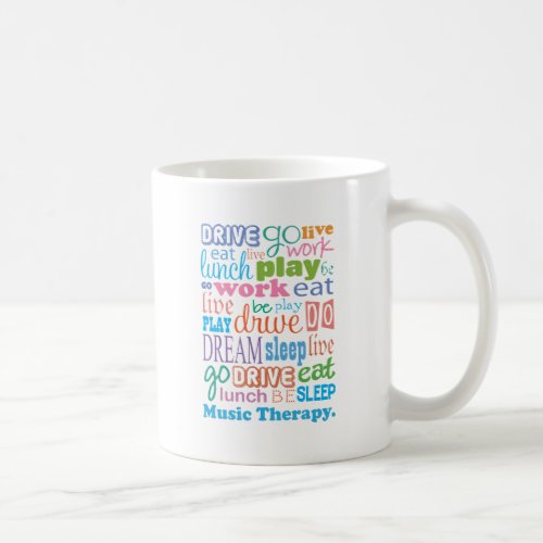 Music Therapy Music Therapist Gift Coffee Mug