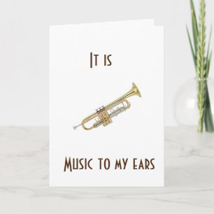 **MUSIC TO MY EARS** BIRTHDAY CARD