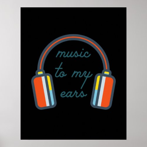 Music To My Ears Poster