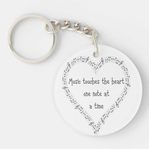 Music Touches the Heart Inspirational Quote  Keychain