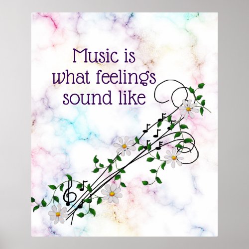Music What Feelings Sound Like Notes and Daisies Poster