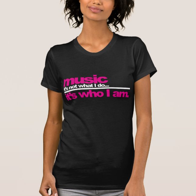 Music - Who I Am T-Shirt (Front)