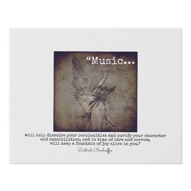 “Music… will help" Dietrich Bonhoeffer quote Faux Canvas Print (Front)