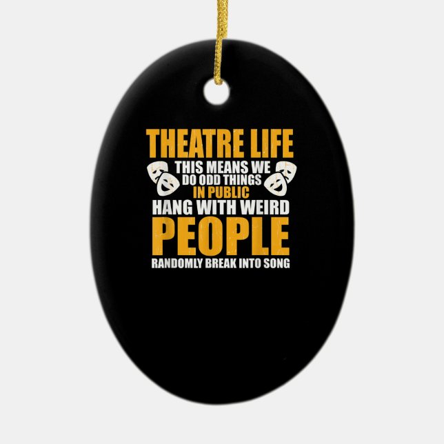 Musical Acter Actress Nerd Drama Acting  Men Women Ceramic Ornament (Front)