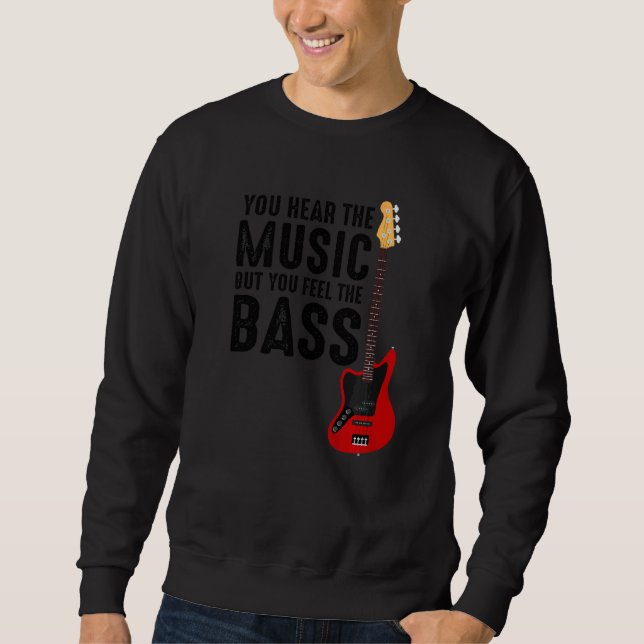 Musical Instrument Bassist Musician Bass Sweatshirt (Front)