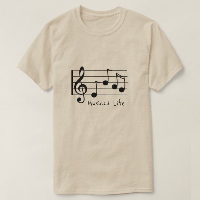 Musical Life slogan Musical notes treble clef T-Shirt (Design Front)