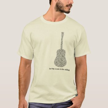 Musical Notes Guitar Let The Music Do The Talking T-shirt by FUNNSTUFF4U at Zazzle