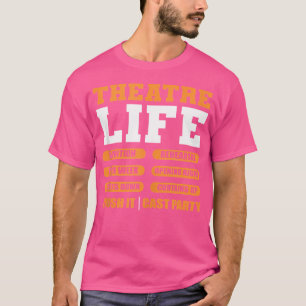 Musical Opera Funny Theater Geek Humor Theatre Lif T-Shirt