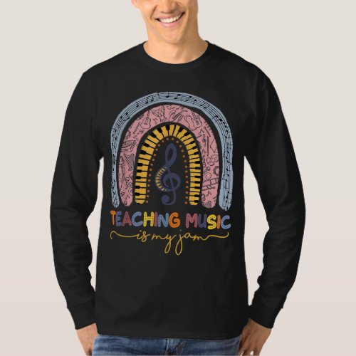 Musical Teacher Teaching Music Is My Jam Rainbow T_Shirt