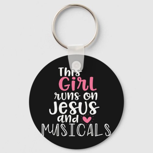 Musical Theater Gifts Teen Girl runs on Jesus Musi Keychain