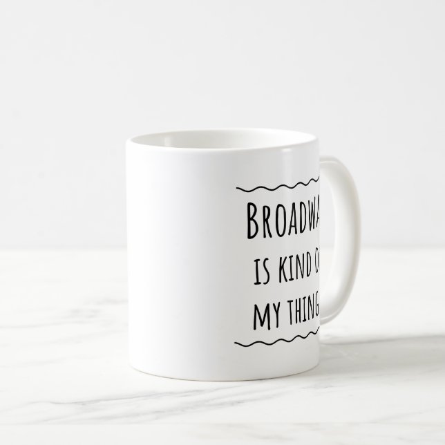Musical Theatre Broadway Gift Idea Mug (Front Right)