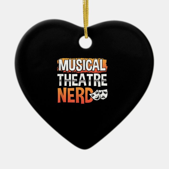 Musical Theatre Nerd Funny Theater Thespian Actor Ceramic Ornament (Front)