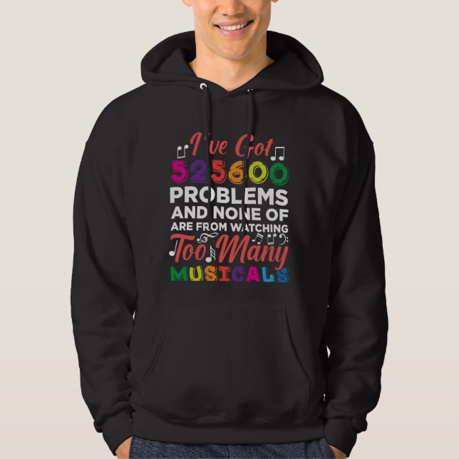 Musical Theatre Problems Broadway Singer actors Hoodie (Front)