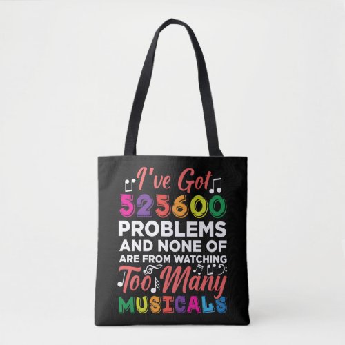 Musical Theatre Problems Broadway Singer actors Tote Bag