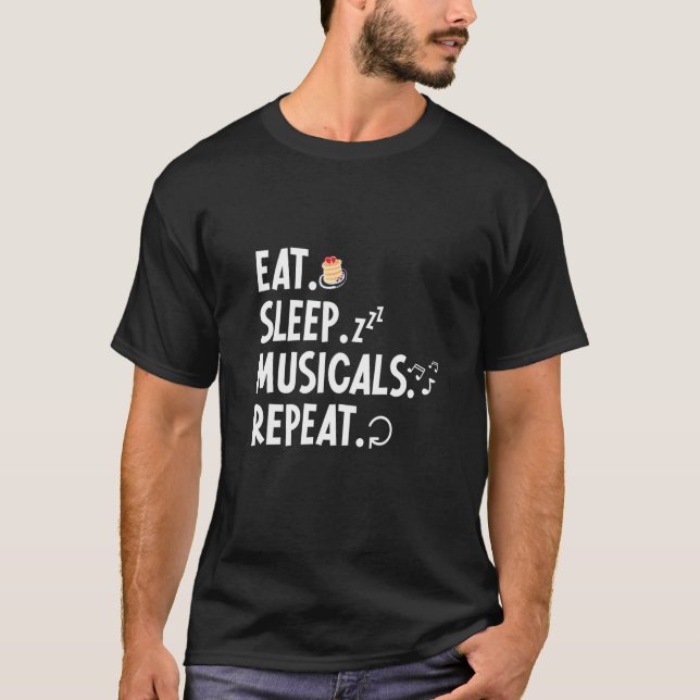 Musical Theatre  Theatre Life Drama Theater  Quote T-Shirt (Front)