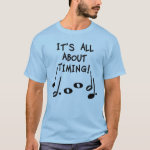 Musical Timing T-Shirt