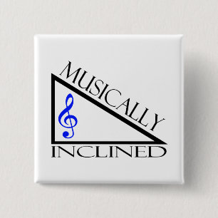 Musically Inclined Button