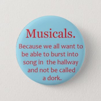 Musicals Button by Emily_E_Lewis at Zazzle