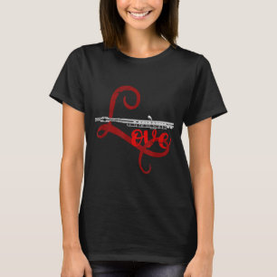 Musician Flutist Valentines Day Gift Orchestra Flu T-Shirt