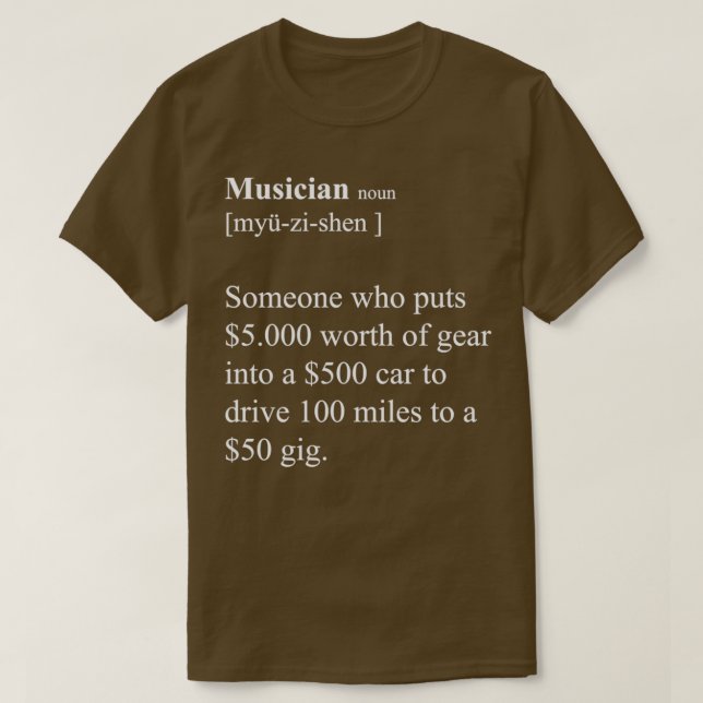 Musician funny definition white version  T-Shirt (Design Front)