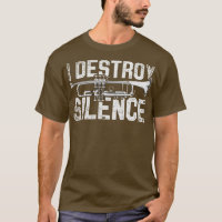 Musician I Destroy Silence Trumpet Retro Marching 