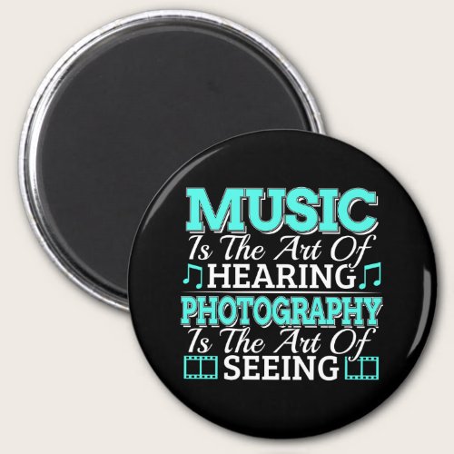 Musician Photographer - Inspirational Quote Magnet